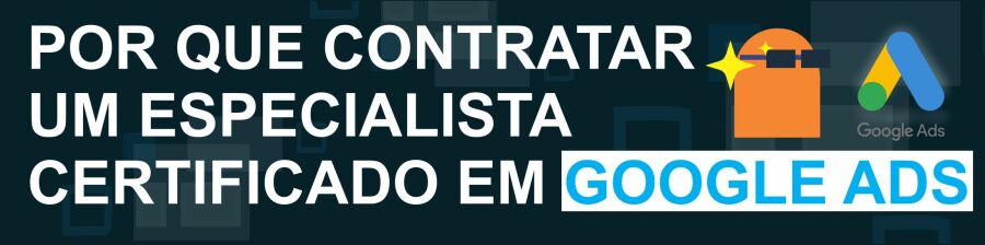 Imagem Porque contratar um especialista certificado em google ads banner